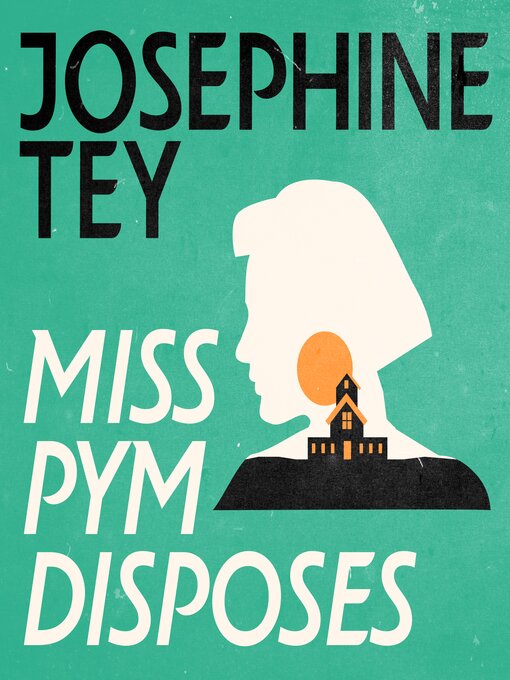 Title details for Miss Pym Disposes by Josephine Tey - Available